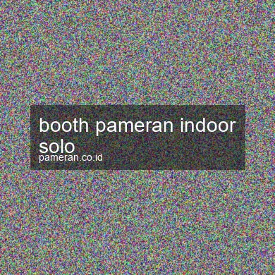 Booth Pameran Indoor Solo