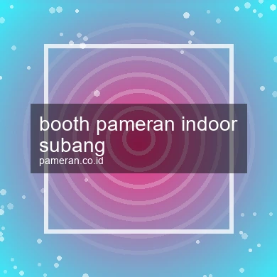 Booth Pameran Indoor Subang