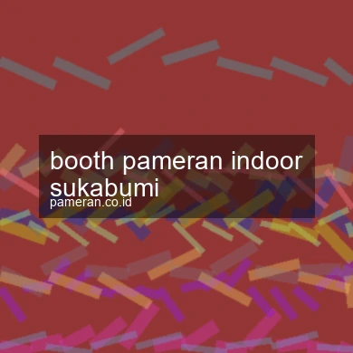 Booth Pameran Indoor Sukabumi