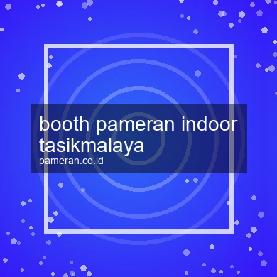 Booth Pameran Indoor Tasikmalaya