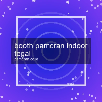 Booth Pameran Indoor Tegal