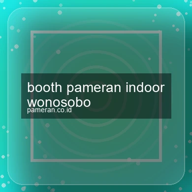 Booth Pameran Indoor Wonosobo