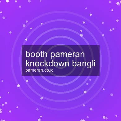 Booth Pameran Knockdown Bangli