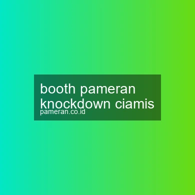 Booth Pameran Knockdown Ciamis