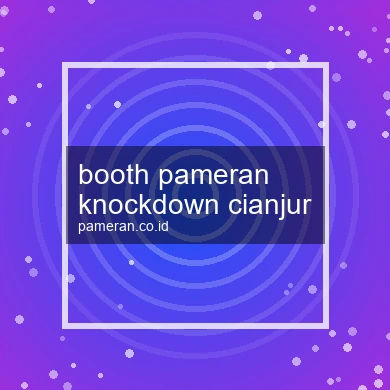 Booth Pameran Knockdown Cianjur