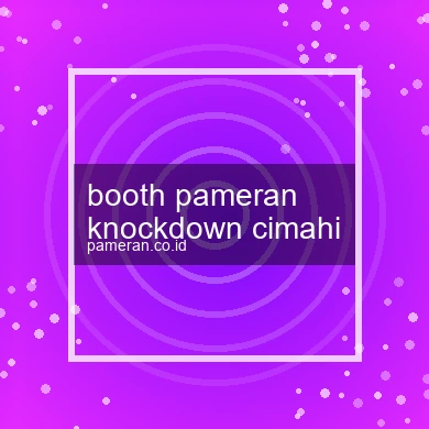 Booth Pameran Knockdown Cimahi