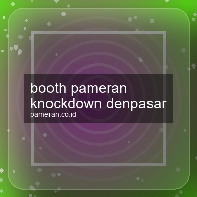 Booth Pameran Knockdown Denpasar