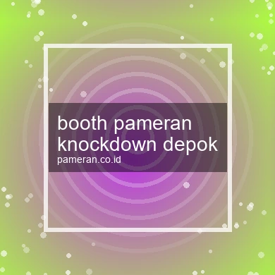 Booth Pameran Knockdown Depok