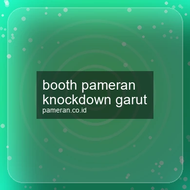 Booth Pameran Knockdown Garut