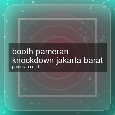 Booth Pameran Knockdown Jakarta Barat