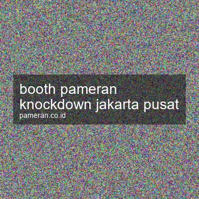 Booth Pameran Knockdown Jakarta Pusat