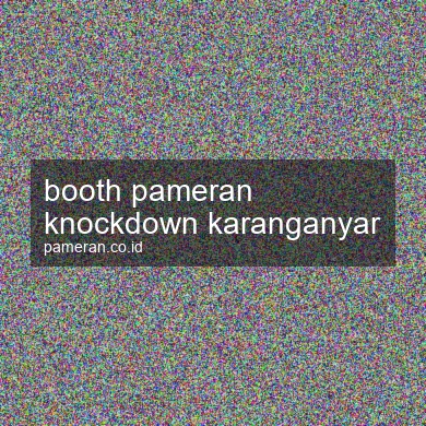 Booth Pameran Knockdown Karanganyar