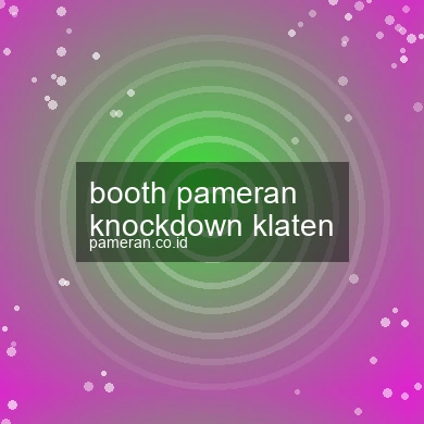 Booth Pameran Knockdown Klaten