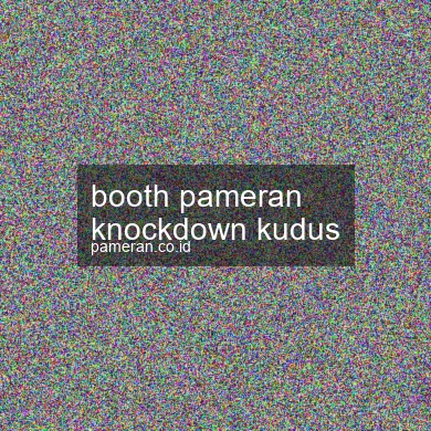 Booth Pameran Knockdown Kudus