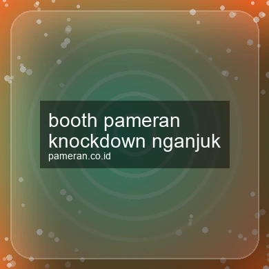 Booth Pameran Knockdown Nganjuk