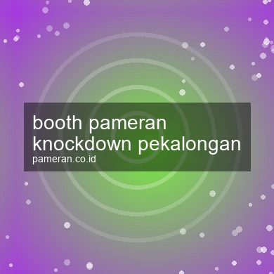 Booth Pameran Knockdown Pekalongan