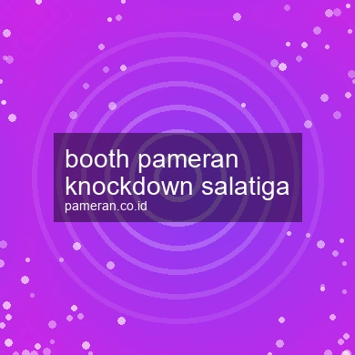 Booth Pameran Knockdown Salatiga