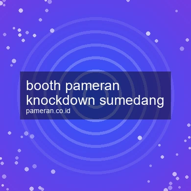 Booth Pameran Knockdown Sumedang