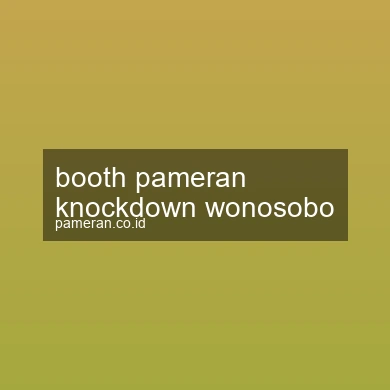 Booth Pameran Knockdown Wonosobo