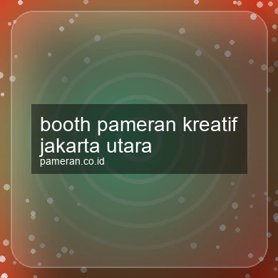 Booth Pameran Kreatif Jakarta Utara