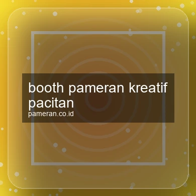 Booth Pameran Kreatif Pacitan