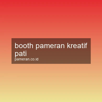 Booth Pameran Kreatif Pati