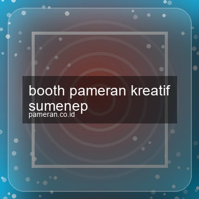 Booth Pameran Kreatif Sumenep