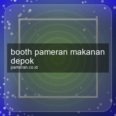 Booth Pameran Makanan Depok