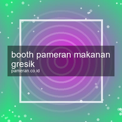 Booth Pameran Makanan Gresik