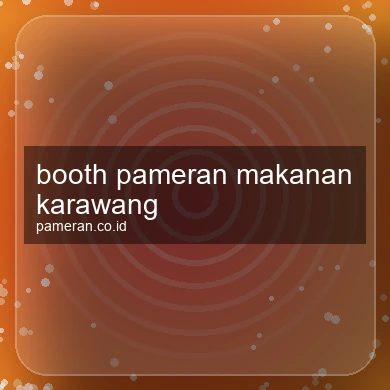 Booth Pameran Makanan Karawang