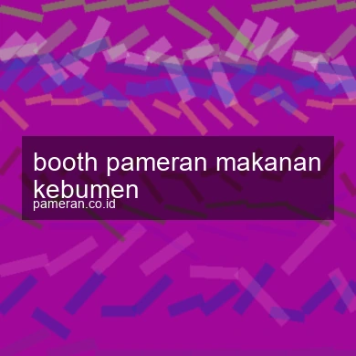 Booth Pameran Makanan Kebumen