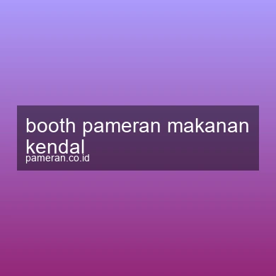 Booth Pameran Makanan Kendal
