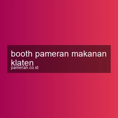Booth Pameran Makanan Klaten
