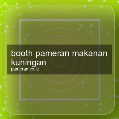 Booth Pameran Makanan Kuningan