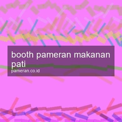 Booth Pameran Makanan Pati