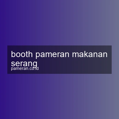 Booth Pameran Makanan Serang