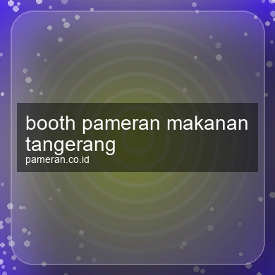 Booth Pameran Makanan Tangerang