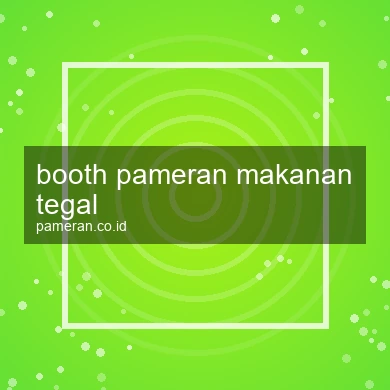 Booth Pameran Makanan Tegal