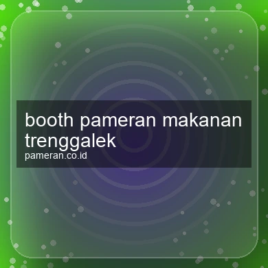 Booth Pameran Makanan Trenggalek