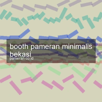 Booth Pameran Minimalis Bekasi