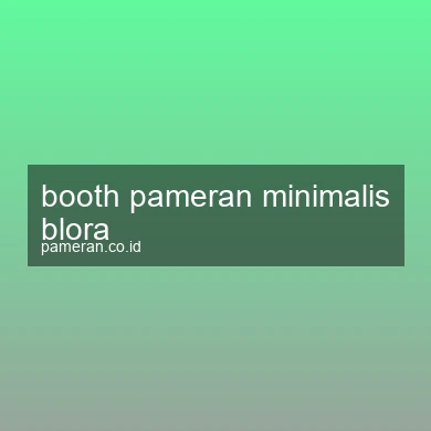 Booth Pameran Minimalis Blora