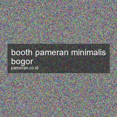 Booth Pameran Minimalis Bogor