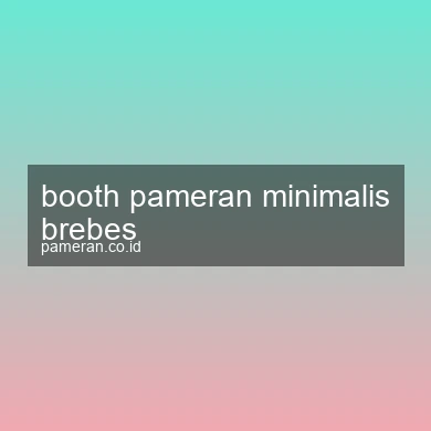 Booth Pameran Minimalis Brebes