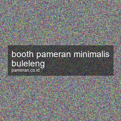 Booth Pameran Minimalis Buleleng