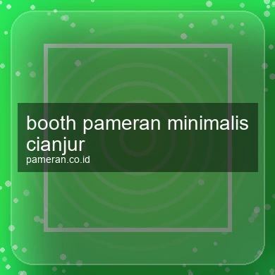 Booth Pameran Minimalis Cianjur