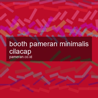 Booth Pameran Minimalis Cilacap