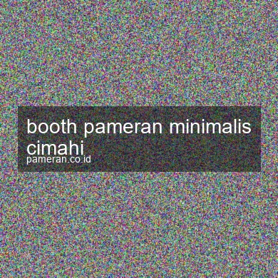 Booth Pameran Minimalis Cimahi