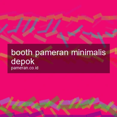 Booth Pameran Minimalis Depok