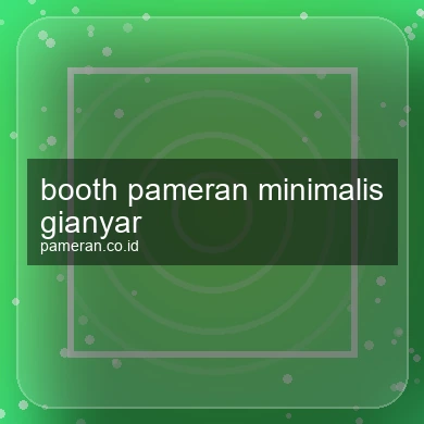 Booth Pameran Minimalis Gianyar