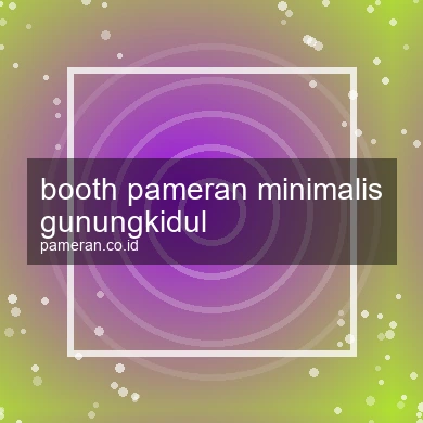 Booth Pameran Minimalis Gunungkidul